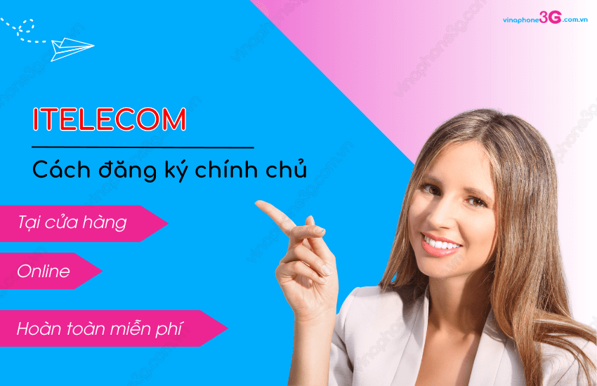 Cach dang ky sim iTel chinh chu mien phi