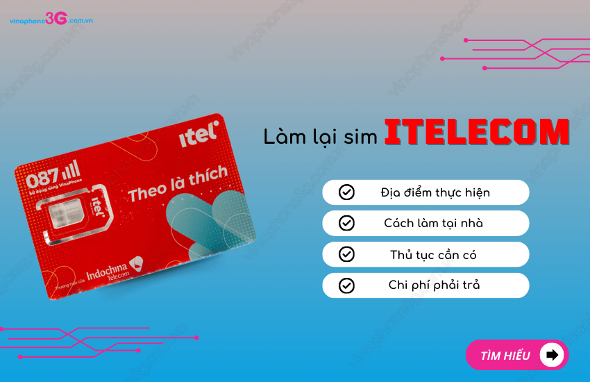 Lam lai sim iTel o dau? Cach lam? Ton bao nhieu tien?