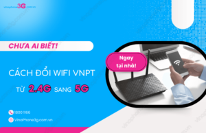 Cach chuyen WiFi 2.4G sang 5G VNPT ngay tai nha