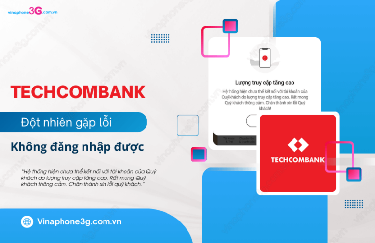 Techcombank bị lỗi không đăng nhập được vì lượng truy cập cao