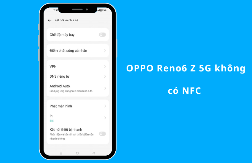 OPPO Reno6 Z 5G khong co NFC